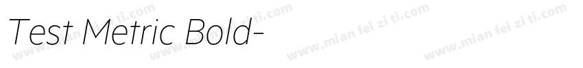 Test Metric Bold字体转换